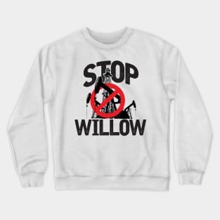 Stop Willow Crewneck Sweatshirt